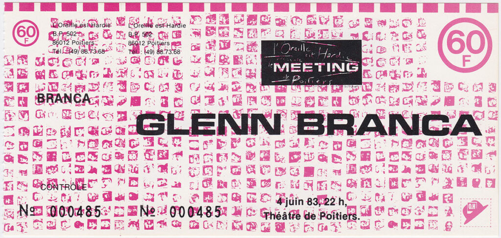 1983.06.04-Ticket01r-Oreille-est-Hardie-1024x487 "Meeting de Poitiers" Glenn Branca (04/06/83)