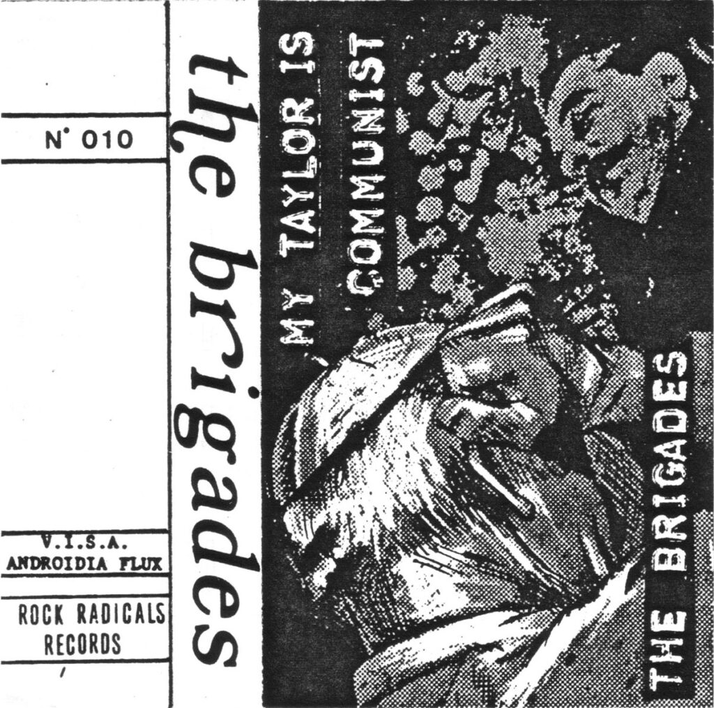 Brigades-My-taylor-is-communist-1024x1015 The Brigades "My tailor is communist"