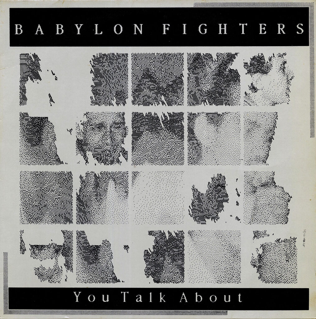 1986-Babylon-Fighters-You-PsykoutDI208-1016x1024 Babylon Fighters "You talk about"