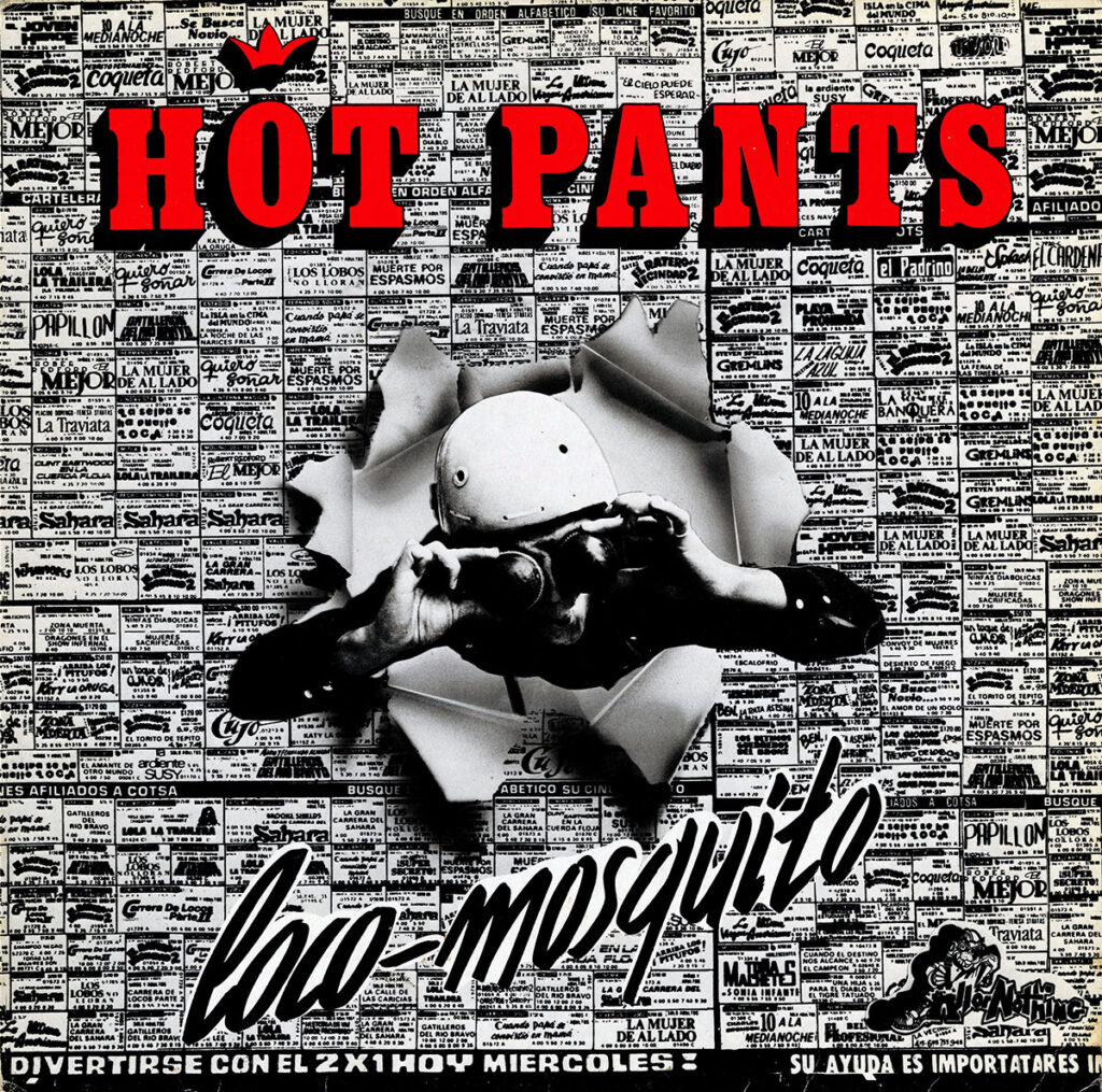1986-Hot-Pants-Loco-PsykoutDI169-1024x1015 Hot Pants "Loco-mosquito"