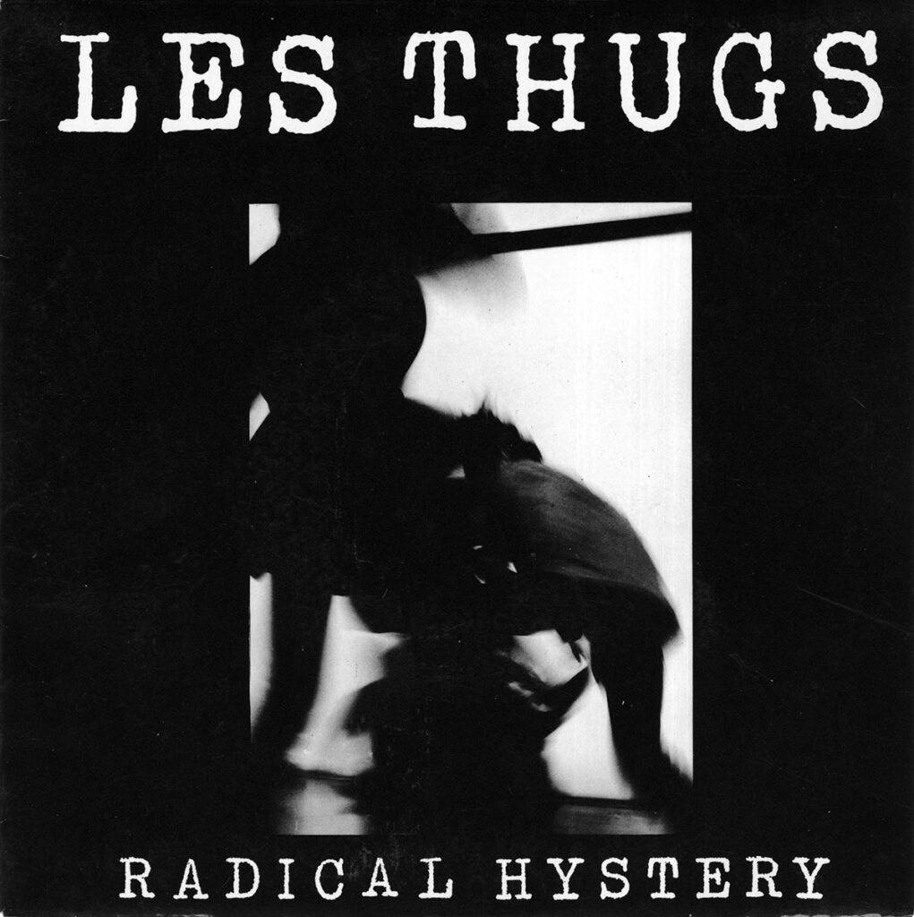 1986-Thugs-Radical-EuthanasieDI685-1021x1024 Les Thugs "Radical hystery"