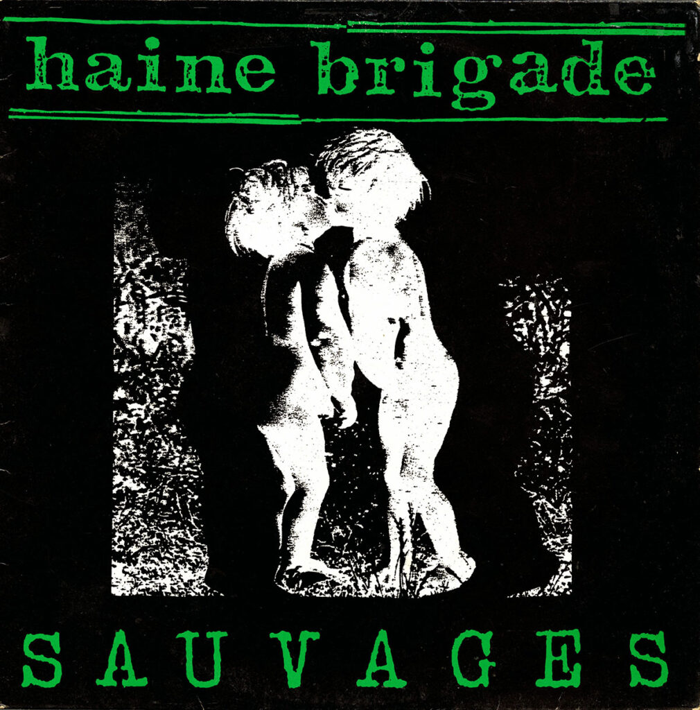1987-Haine-Brigade-Sauvages-vert-PsykoutDI301-1010x1024 Haine Brigade "Sauvages"