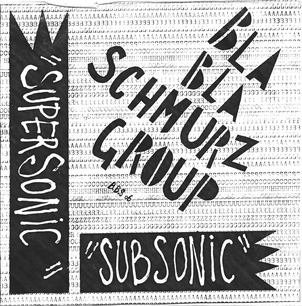 1988-Bla-Bla-Schmurz-Group-EP-EuthanasieDI01-1011x1024 Bla Bla Schmurz Group "Supersonic, Subsonic"