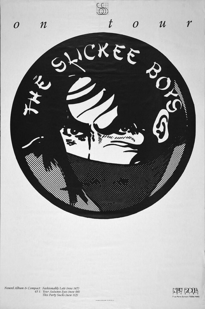 1988-Slickee-Boys-Affiche01-795-120-imprimee-Michel-Rose-Copie-678x1024 Slickee Boys "Fashionably Late"