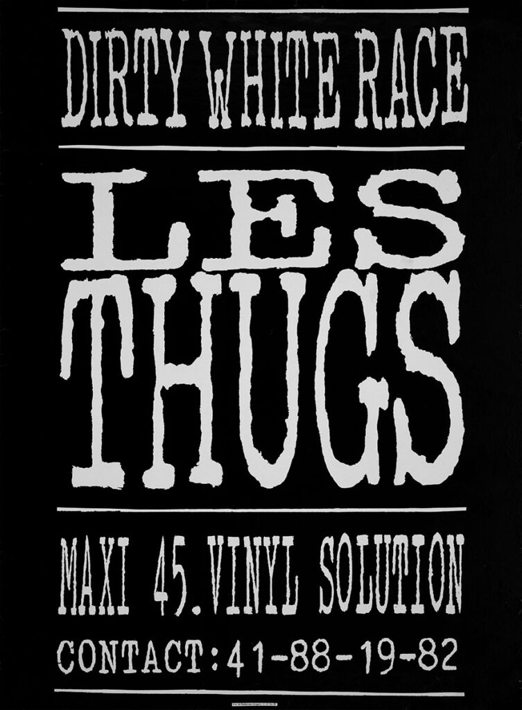 1988-Thugs-Affiche01-60-815-imprimee-Madrigal-TB-Copie-753x1024 Les Thugs "Dirty white race"
