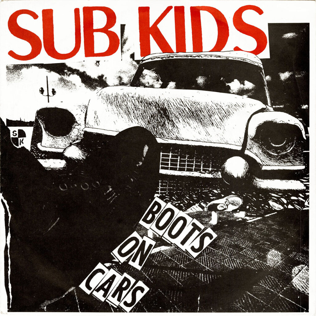 1984-Sub-Kids-Boots-EuthanasieDI879-1024x1024 Sub Kids "Boots on cars"