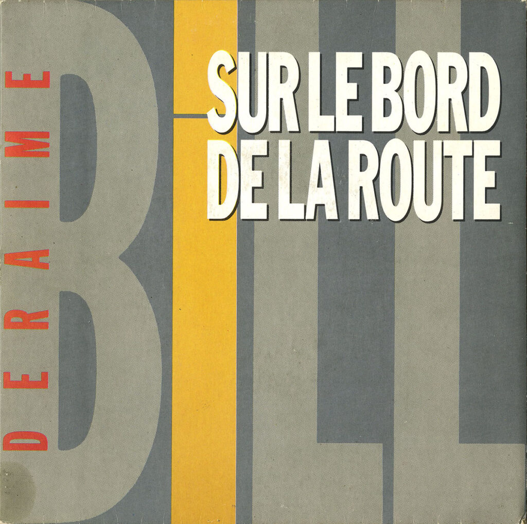 1989-Bill-Deraime-EP-Sur-le-Bruno-Boussard-Bruno-BoussardDI01-1024x1018 Bill Deraime "Sur le bord de la route"