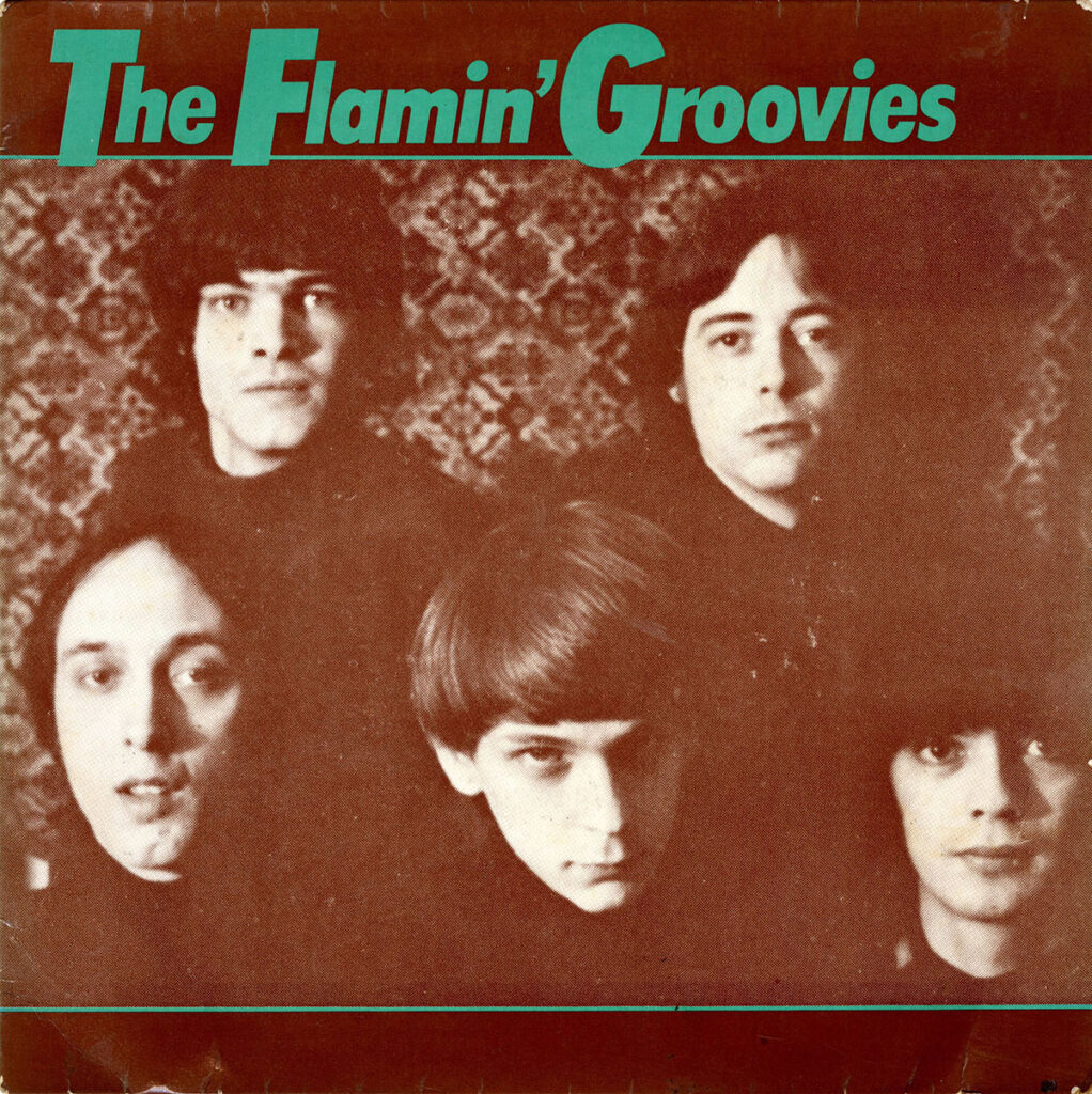 1984-Flamin-Groovies-You-Tore-Fred-MoulinDI01-1022x1024 The Flamin’ Groovies "You Tore Me Down"
