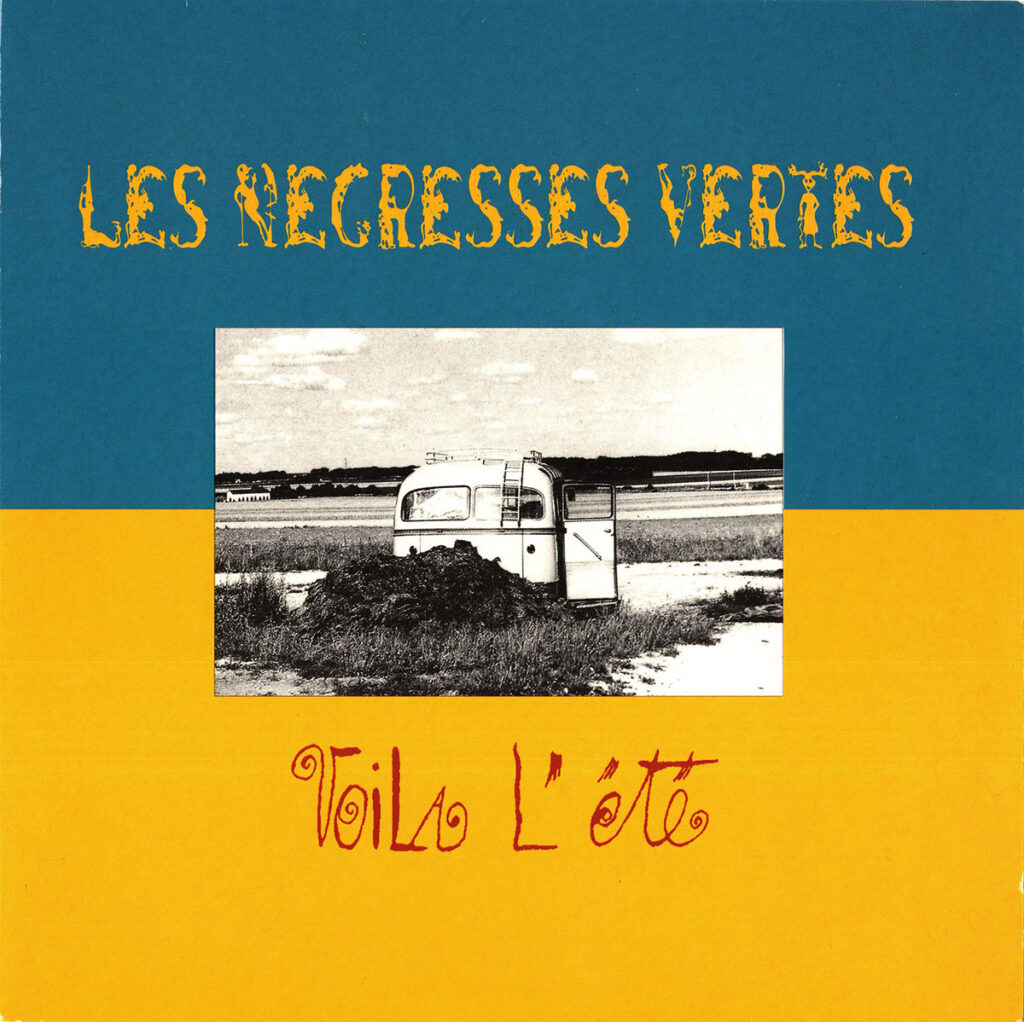 1989-Negresses-Vertes-Voila-EuthanasieDI557-1024x1022 Les Négresses Vertes "Voilà l'été"