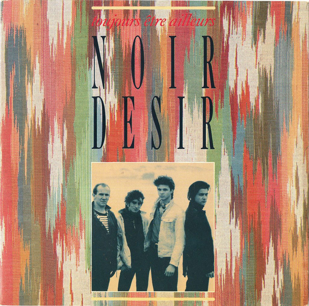 1987-Noir-Desir-Toujours-EuthanasieDI575-1024x1015 Noir Désir "Toujours être ailleurs"