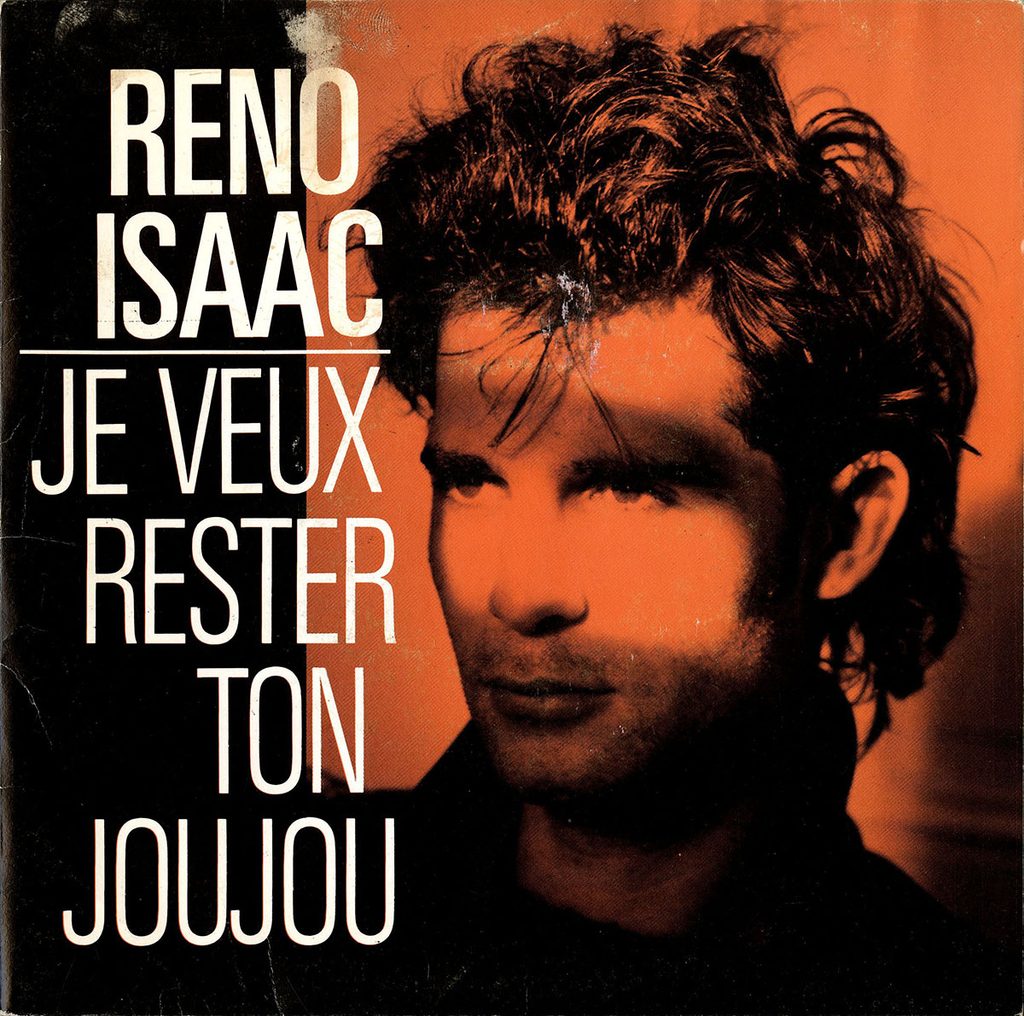 1988-Reno-Isaac-EP-Je-veux-Bruno-Boussard-Bruno-BoussardDI01-1024x1016 Reno Isaac "Je veux rester ton joujou"
